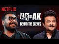 AK vs AK: Behind The Scenes | Anil Kapoor, Anurag Kashyap & Vikramaditya Motwane | Netflix India