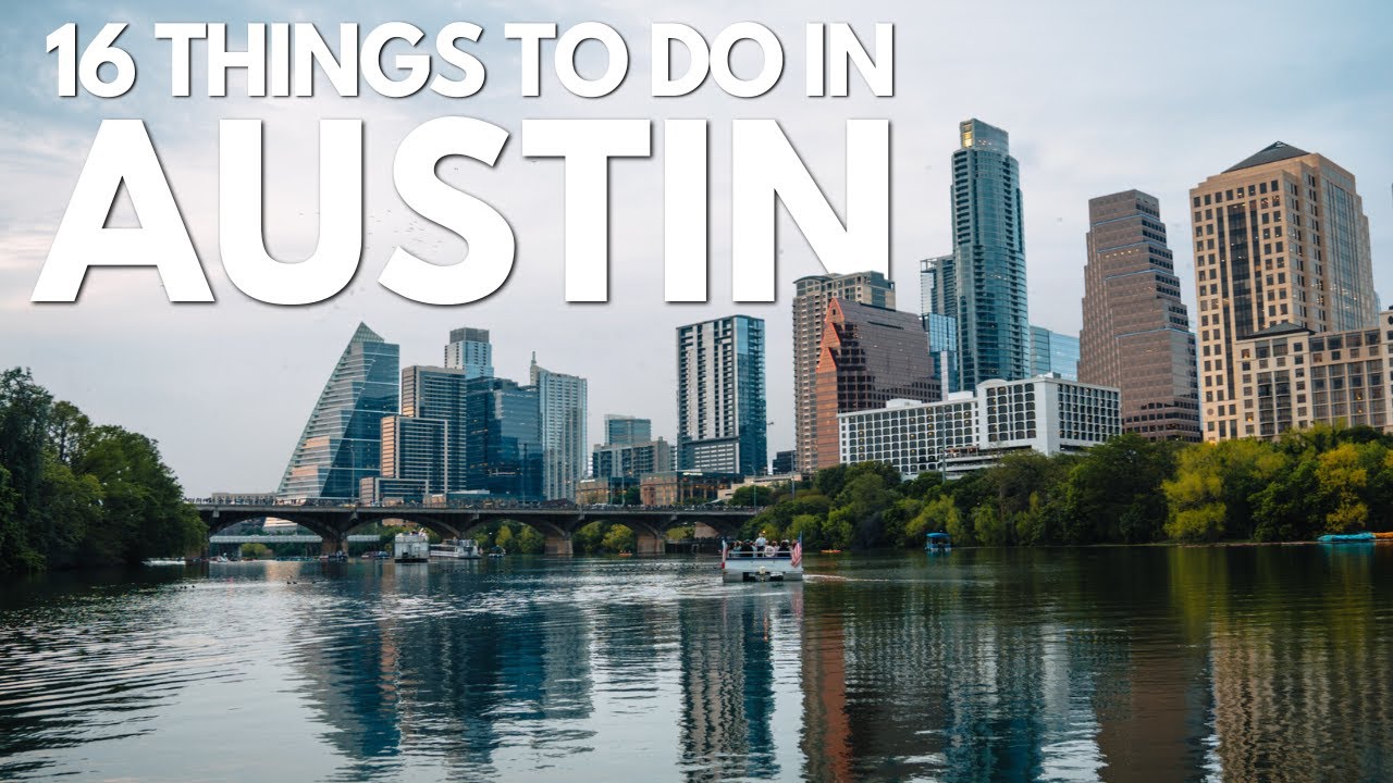 Exploring Austin: 16 Things to Do in Texas' Vibrant Capital City