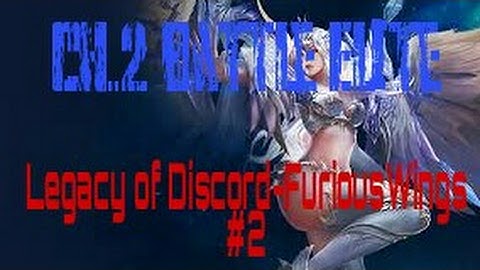 .Ch.2 Battle Elite Legacy of Discord-FuriousWings #2