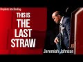 This is The Last Straw - Interview with @Jeremiah Johnson Ministries