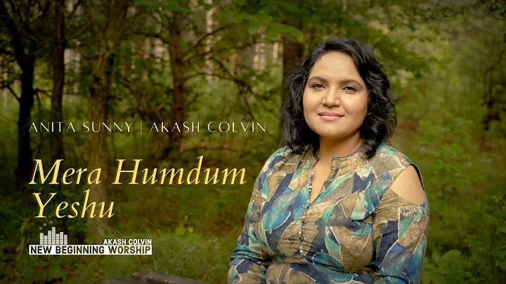 | Mera Humdum Yeshu | Hindi Christian Song