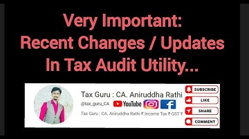 Tax Audit Utility मैं किया गया बदलाव। Updated Tax Audit Report Utility by Income Tax Department