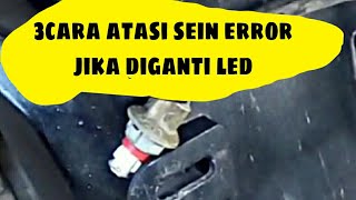 inilah 3 Cara Mengatasi Lampu Sein error jika diganti lampu LED