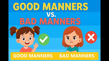 Good Manners vs. Bad Manners | Learn Good Habits for Kids