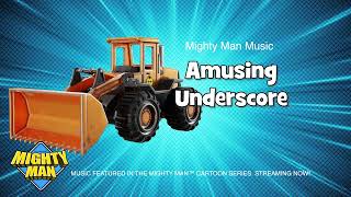 Mighty Man Music - Amusing Underscore