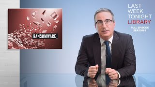 S8 E21: Ransomware & School Mask Mandates: Last Week Tonight with John Oliver