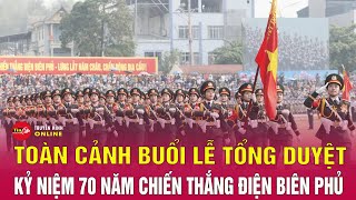 TRỰC TIẾP Toàn cảnh buổi tổng duyệt diễu binh, diễu hành Kỷ niệm 70 năm Chiến thắng Điện Biên Phủ screenshot 3