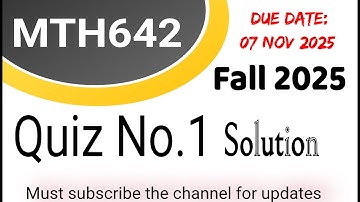 mth642 Quiz 1 solution fall 2025 | Current quiz solution #vuquiz #vuassignments #vustudents
