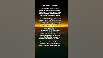 Thumbnail of You Are Not Forgotten by God | Isaiah 49:15–16 Devotional – He Sees You, He Knows You, He Loves You