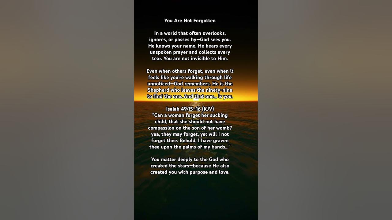 You Are Not Forgotten by God | Isaiah 49:15–16 Devotional – He Sees You, He Knows You, He Loves You