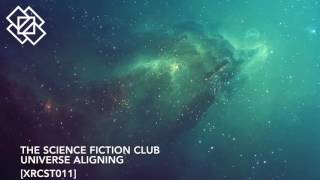 The Science Fiction Club - Universe Aligning [xrcst011]