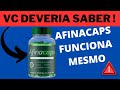 Afinacaps - Afinacaps Funciona? Afinacaps Emagrece? Afinacaps Onde Comprar?