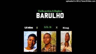 União perfeita ~Barulho ft Dopleva áudio official
