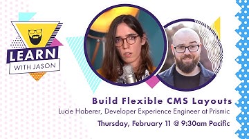 Build Flexible CMS Layouts with Slice Machine (with Lucie Haberer) — Learn With Jason