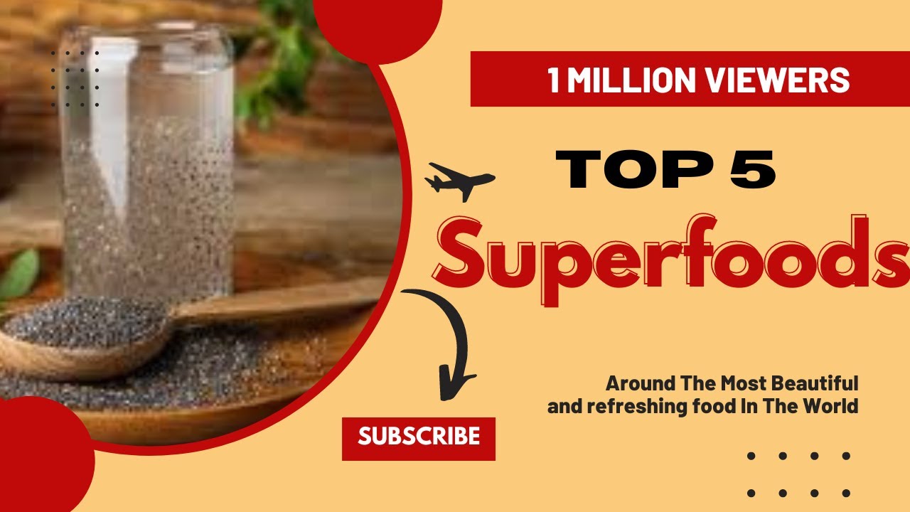 Unlocking Wellness: The Top 5 Superfoods You Need to Try! - YouTube