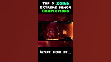 Top 5 ‪@Zoink‬ Extreme Demon Completions in Geometry Dash! #geometrydash #demonlist