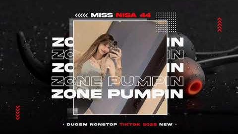 ZONA PUMPIN 2025 || FUNKOT TIKTOK HARD SPECIAL REQUEST MIS NISA 44 || DUGEM MLINTIR