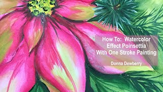 FolkArt One Stroke Relax and Paint With Donna - Watercolor Effect Poinsettia | Donna Dewberry 2021