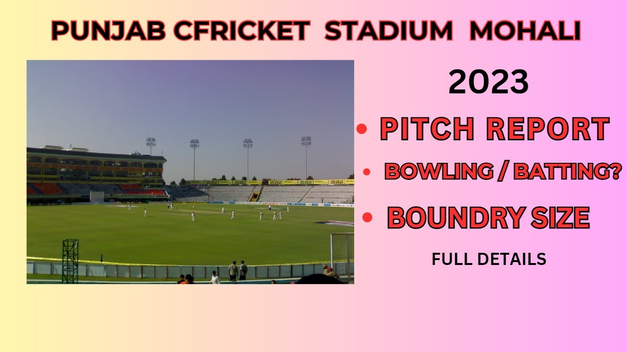 PUNJAB CRICKET STADIUM PITCH REPORT MOHALI STADIUM PITCH REPORT IPL