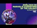 TEC - Análisis de Marvel&#39;s Guardianes de la Galaxia