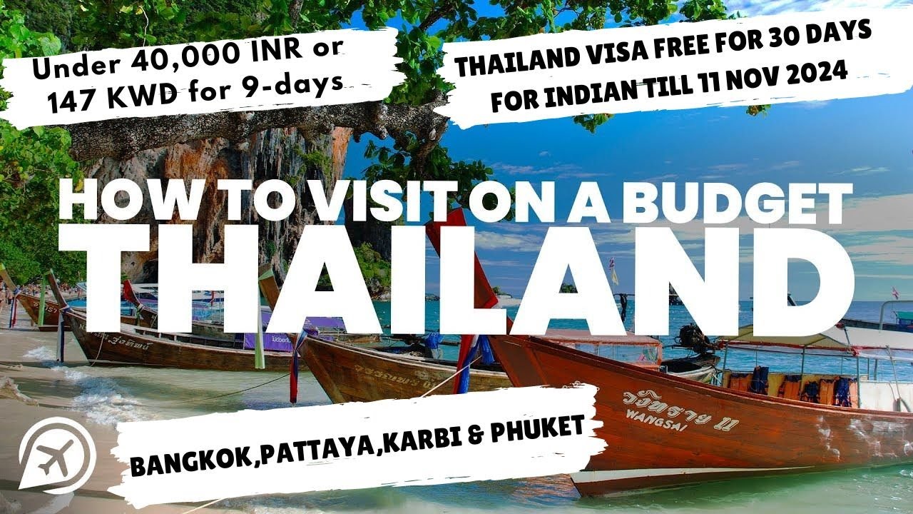 Ultimate Guide To Budget Traveling Thailand  Tips And Tricks!  Under 40,000 INR or 147 KWD for 9 day