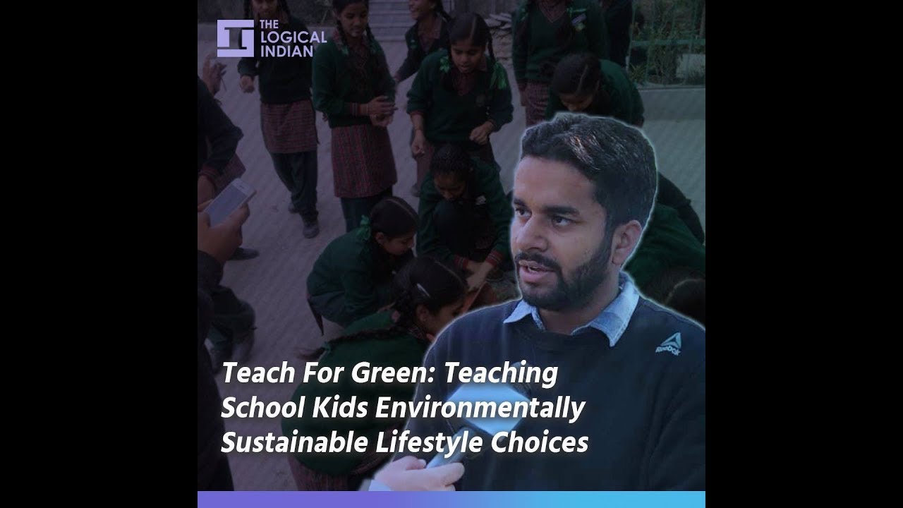 Teach For Green: Teaching School Kids Environmentally Sustainable Lifestyle Choices