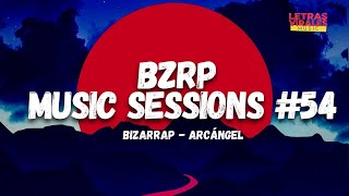 ARCANGEL || BZRP Music Sessions #54 (Letra/Lyrics)
