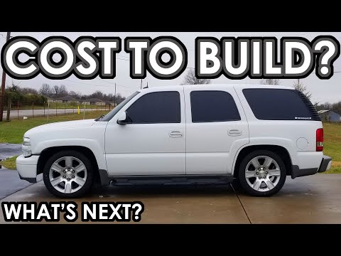 How Much Did My Z71 Tahoe Cost to Build and Whats Next