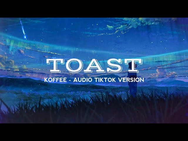 Koffee - Toast (Remix Tiktok Version) |. class=