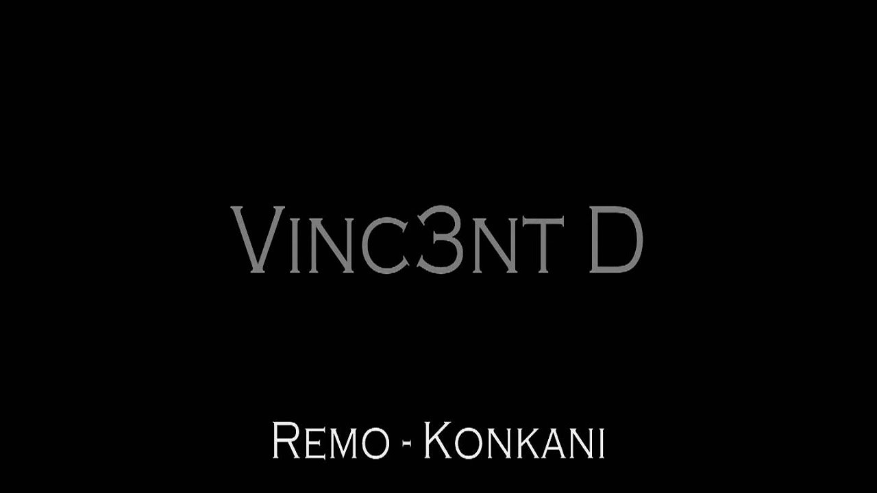 VINC3NT D Remo   Konkani