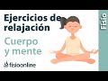 EJERCICIO de RELAJACIÓN para cuerpo, mente y emociones