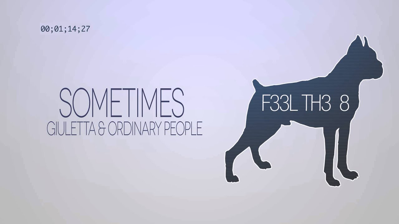 Watch Sometimes - Giuletta & Ordinary People - Original Mix on YouTube Watch Sometimes - Giuletta & Ordinary People - Original Mix on YouTube