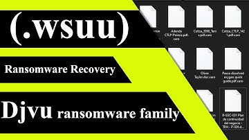 || SOLVED || Wsuu (.wsuu) Djvu ransomware virus - removal and decryption