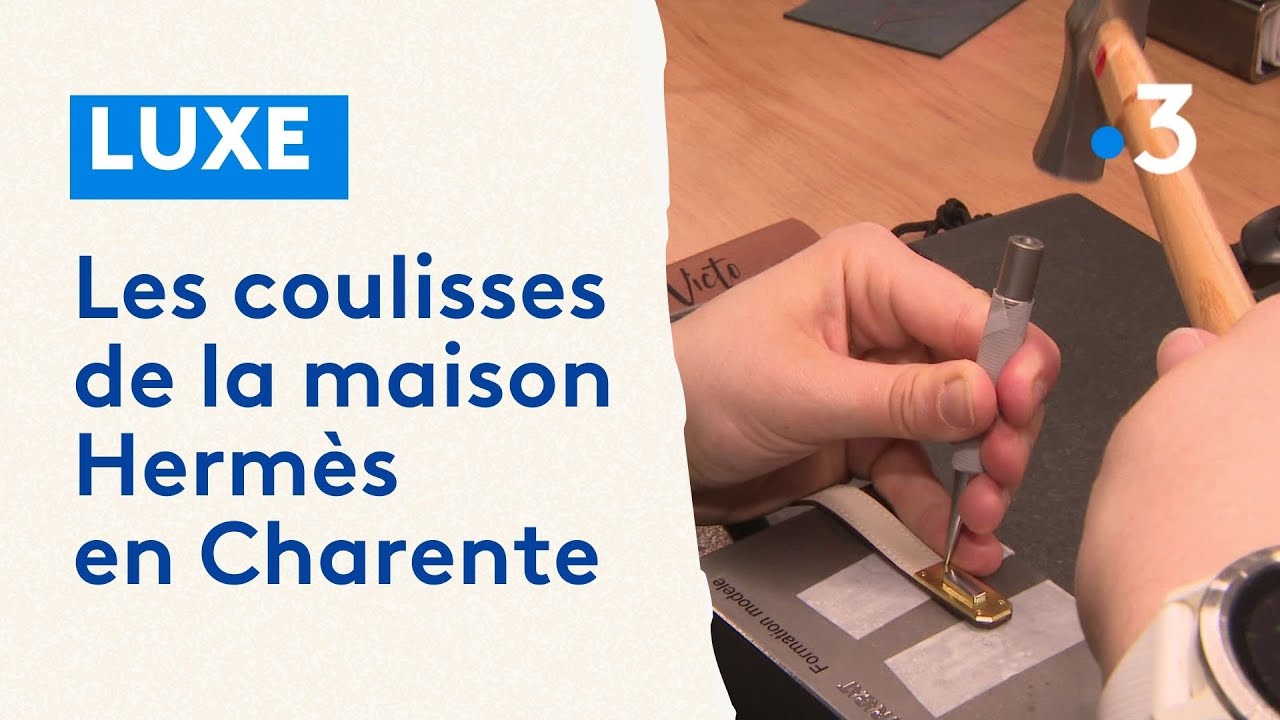 Hermès : l'artisanat du luxe en Charente