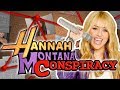 The HANNAH MONTANA Conspiracy