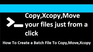Batch Programing  Lesson 4 How to Copy,Move and Rename files MORE