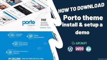 How to download Porto theme, install, & setup a demo