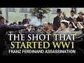 The Shot that started WW1