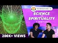 How Science Explains Spirituality ft. Abhijit Pradhan | The Ranveer Show 03