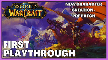 World of Warcraft Lets Play - DF Pre Patch Character Creation
