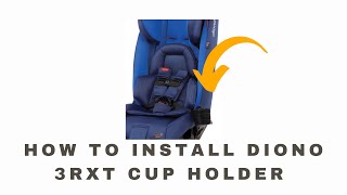 How to install Diono 3RXT car seat cup holder by Kit Lau 1,260 views 10 months ago 52 seconds