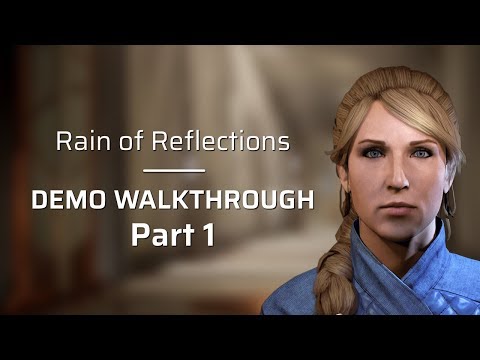 Rain of Reflections - Demo walkthrough, part 1