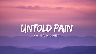 Untold Pain  Xania Monet s