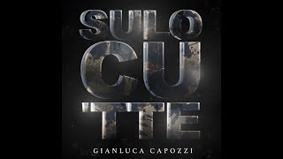 Video thumbnail of "Gianluca Capozzi - Sulo cu tte"