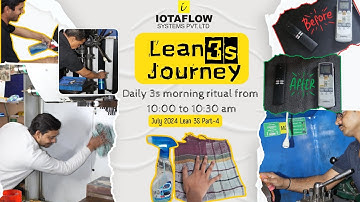 Implementing Lean 3S and Kaizen Practices for Daily Workplace Improvement - July 2024, Part 4