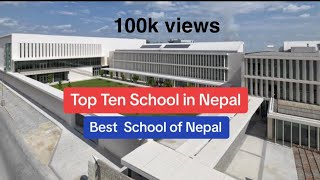 Best School of Nepal || Top 10 best School of Kathmandu Nepal