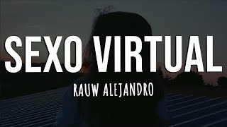 Rauw Alejandro - Sexo Virtual (Letra/Lyrics)