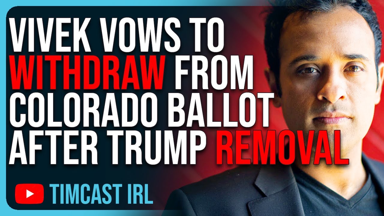 Vivek Ramaswamy VOWS To WITHDRAW From Colorado Ballot After Trump Is REMOVED