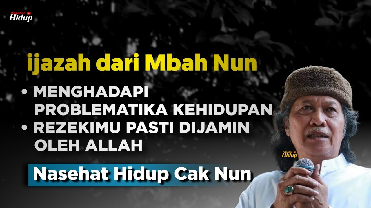 Rezekimu pasti dijamin oleh Allah - Nasehat Hidup Cak Nun
