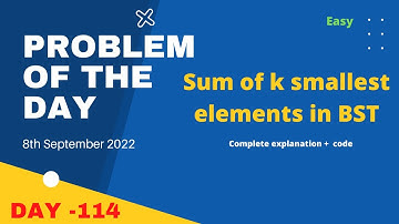 Sum of k smallest elements in BST | gfg POTD 8th September | Let